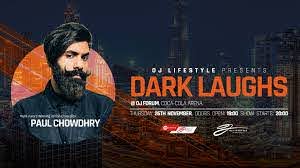 OJ Lifestyle presents Dark Laughs with Paul Chowdhry